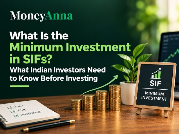 What Is the Minimum Investment in SIFs? What Indian Investors Need to Know Before Investing